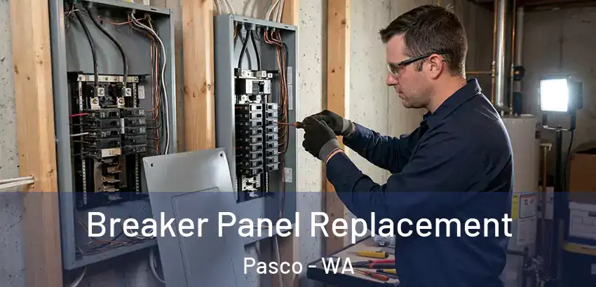  Breaker Panel Replacement Pasco - WA