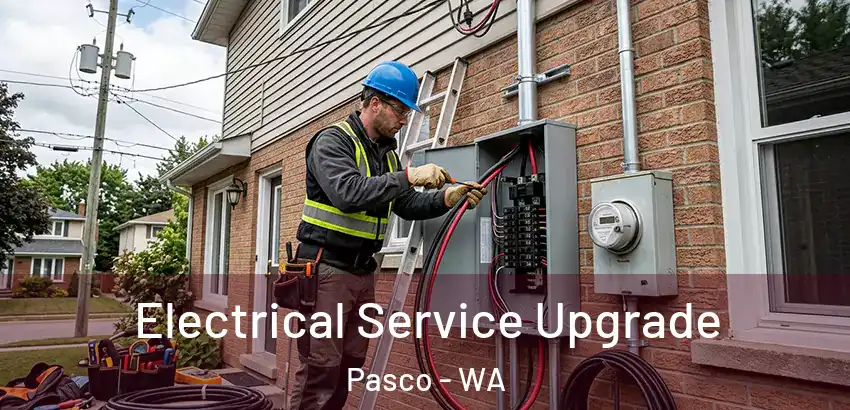  Electrical Service Upgrade Pasco - WA