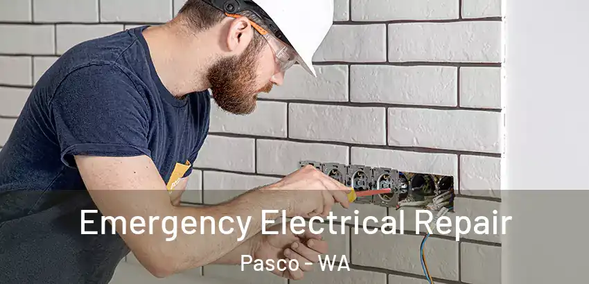  Emergency Electrical Repair Pasco - WA